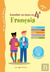 Français ; Consolider Ses Bases En 4e ; Sur La Route Du Brevet