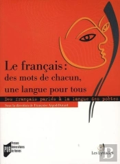 Français : Des Mots De Chacun, Une Langue Pour Tous