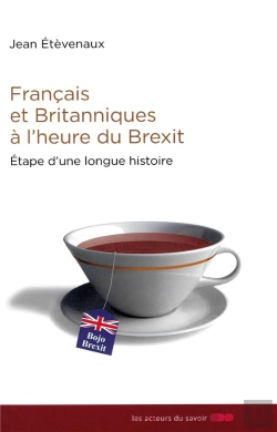 Bertrand.pt - Français Et Britanniques À L'Heure Du Brexit ; Étape D'Une Longue Histoire