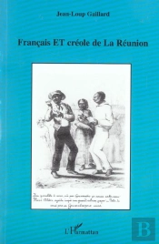 Francais Et Creole De La Reunion
