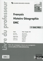 Français/Histoire-Géographie/Enseignement Moral Et Civique ; 1re Bac Pro ; Livre Du Professeur (Édition 2017)