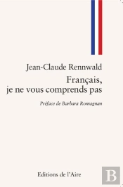 Francais, Je Ne Vous Comprends Pas