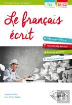 Français Langue Étrangère ; Le Français Écrit ; B1-C2