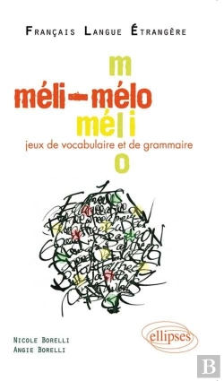 Bertrand.pt - Français Langue Étrangère ; Méli-Mélo ; Jeux De Vocabulaire Et De Grammaire