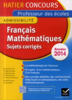 Bertrand.pt - Français, Mathématiques ; Sujets Corrigés ; Épreuve D'Admissibilité ; Crpe Professeur Des Écoles ; Concours 2014