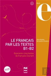 Francais Par Les Textes ; B1>B2