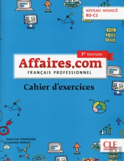 Bertrand.pt - Français Professionnel ; Fle ; Cahier D'Exercices ; Niveau Avancé ; B2 ; C1 (3e Édition)