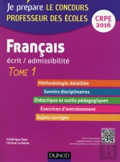 Français T.1 ; Professeur Des Écoles ; Écrit D'Admissibilté ; Crpe 2016 (4e Édition)
