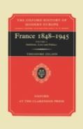 France, 1848-1945: I: Ambition, Love And Politics