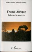 France Afrique : Echecs Et Renouveau