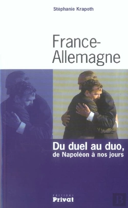 Bertrand.pt - France-Allemagne ; Du Duel Au Duo, De Napoleon A Nos Jours