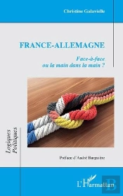 France-Allemagne : Face-À-Face Ou La Main Dans La Main ?