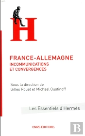 France-Allemagne : Incommunications Et Convergences