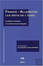 France-Allemagne : Les Défis De L'Euro. Des Politiques Économiques E
