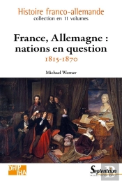 France, Allemagne : Nations En Question : 1815-1870
