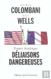 France Amerique : Deliaisons Dangereuses