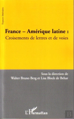 Bertrand.pt - France-Amérique Latine : Croisements De Lettres Et De Voies