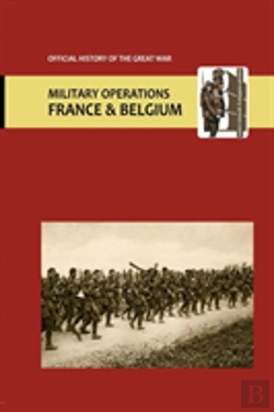 Bertrand.pt - France And Belgium 1917. Vol I. Appendices. Official History Of The Great War.