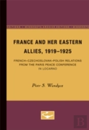 France And Her Eastern Allies, 1919-1925