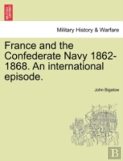 Bertrand.pt - France And The Confederate Navy 1862-186