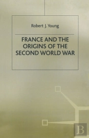 France And The Origins Of The Second World War
