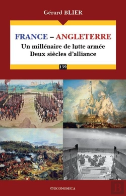 Bertrand.pt - France-Angleterre : Un Millénaire De Lutte Armée, Deux Siècles D'Alliance
