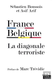 France-Belgique, La Diagonale Terroriste Du Flou