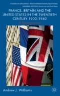 France, Britain And The United States In The Twentieth Century 1900 - 1940