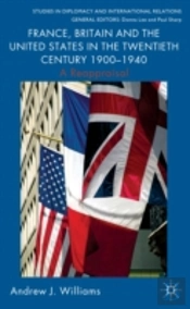 France, Britain And The United States In The Twentieth Century 1900 - 1940