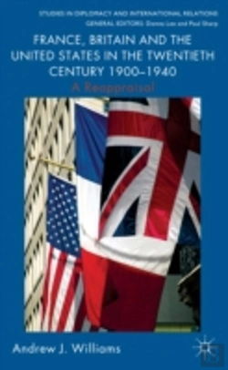 Bertrand.pt - France, Britain And The United States In The Twentieth Century 1900 - 1940