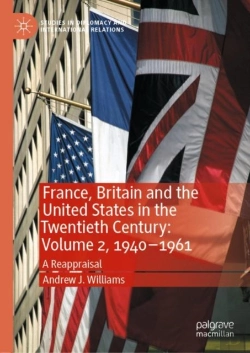 Bertrand.pt - France, Britain And The United States In The Twentieth Century: Volume 2, 1940â€“1961