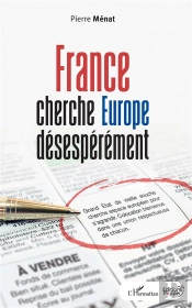 France Cherche Europe Desesperement