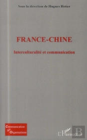 France-Chine ; Interculturalité Et Communication
