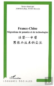 France-Chine ; Migrations De Pensées Et De Technologies