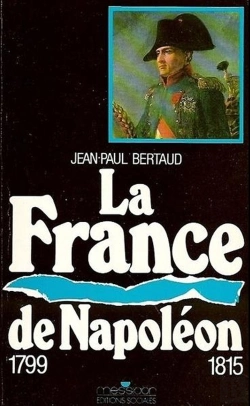 Bertrand.pt - France De Napoléon (La) : 1799-1815