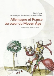 France Et Allemagne Au Coeur Du Moyen Âge