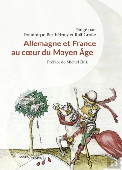 Bertrand.pt - France Et Allemagne Au Coeur Du Moyen Âge