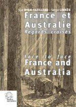 Bertrand.pt - France Et Australie - France And Australia : Regards Croisés. Face To Face