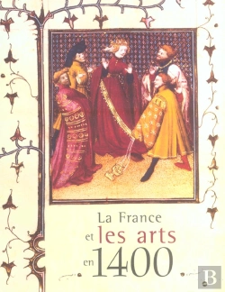 Bertrand.pt - France Et Les Arts En 1400