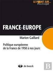 France - Europe Politique Europeenne De La France De 1950 A Nos Jours