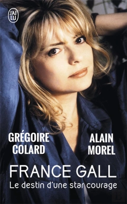 Bertrand.pt - France Gall ; Le Destin D'Une Star Courage