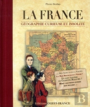 France, Géographie Curieuse Et Insolite