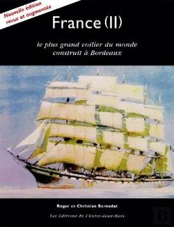 Bertrand.pt - France (Ii) ; Le Plus Grand Voilier Du Monde Construit À Bordeaux