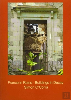 Bertrand.pt - France In Ruins - Buildings In Decay