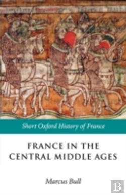 Bertrand.pt - France In The Central Middle Ages 900-1200