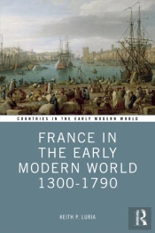 France In The Early Modern World 1300-1790