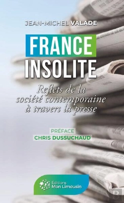 Bertrand.pt - France Insolite - Reflets De La Societe Contemporaine A Travers La Presse