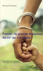 France : La Grande Transition Du Xx Au Xxi Siècle