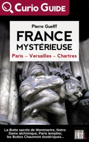 France Mysterieuse - Paris, Versailles, Chartres