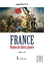 France - Nation De Gilets Jaunes T.1